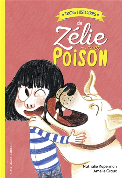 Zélie et Poison. Trois histoires de Zélie et Poison