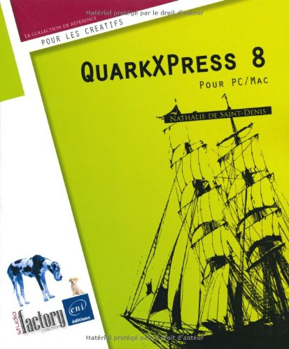 QuarkXpress 8 : pour PC-Mac