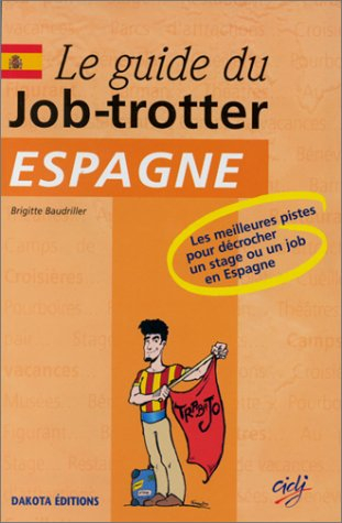 Guide du Job-trotter Espagne