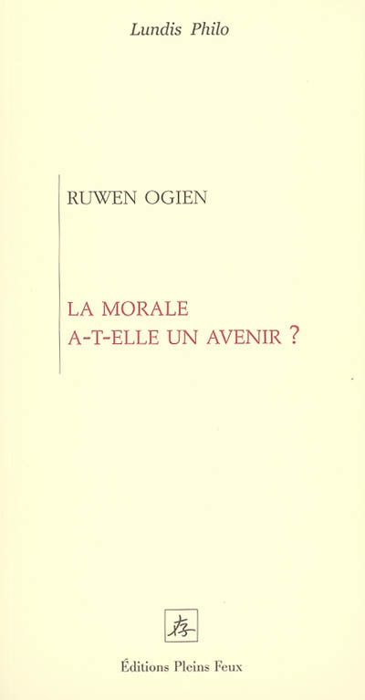 La morale a-t-elle un avenir ?