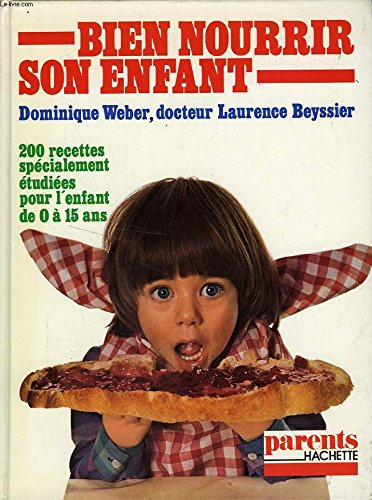 bien nourrir son enfant (parents-hachette)