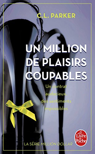 Million dollar. Vol. 2. Un million de plaisirs coupables