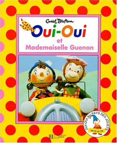 Oui-Oui et mademoiselle Guenon