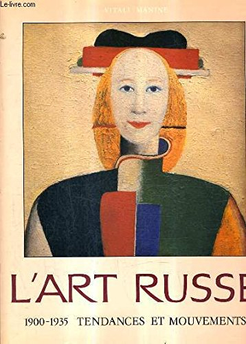 Les Tendances de l'art russe de 1900 à 1935