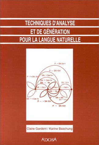 techniques d'analyse et de génération pour la langue naturelle