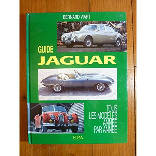 Guide Jaguar : Tous les modèles année par année