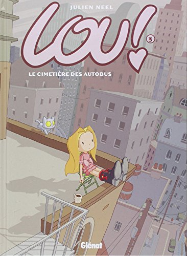 Lou !. Vol. 3. Le cimetière des autobus