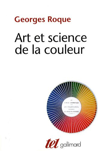 Art et science de la couleur : Chevreul et les peintres, de Delacroix à l'abstraction