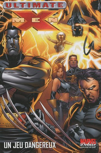 Ultimate X-Men. Vol. 5. Un jeu dangereux