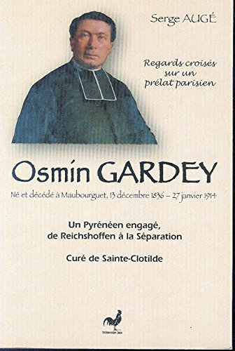osmin gardey : curé de sainte-clotilde