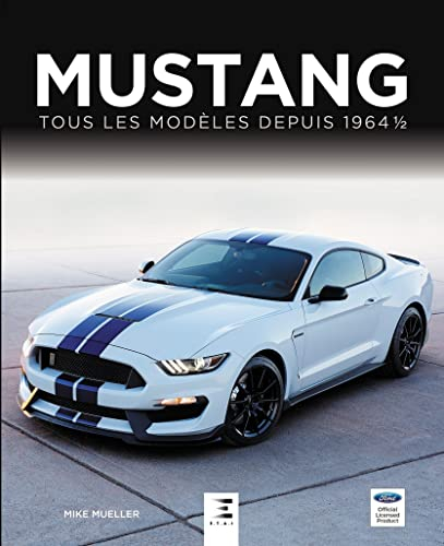 Mustang : tous les modèles depuis 1964 1-2