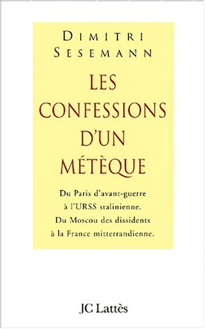 Les confessions d'un Métèque