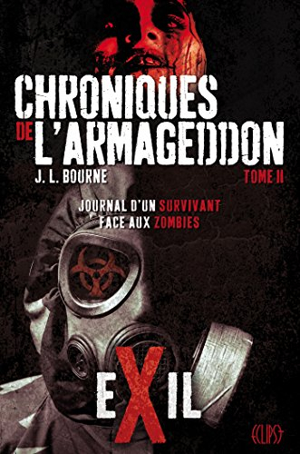 Chroniques de l'Armageddon. Vol. 2. Exil