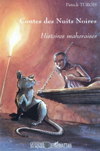Contes des nuits noires : histoires mahoraises