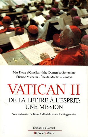 Vatican II : de la lettre à l'esprit, une mission