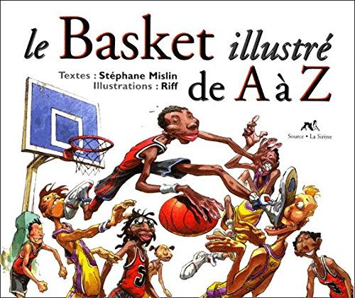 le basket illustré de a à z