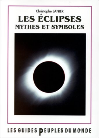 Les éclipses : mythes et symboles