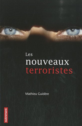 Les nouveaux terroristes