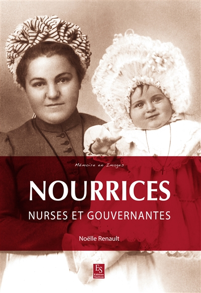 Nourrices : nurses et gouvernantes