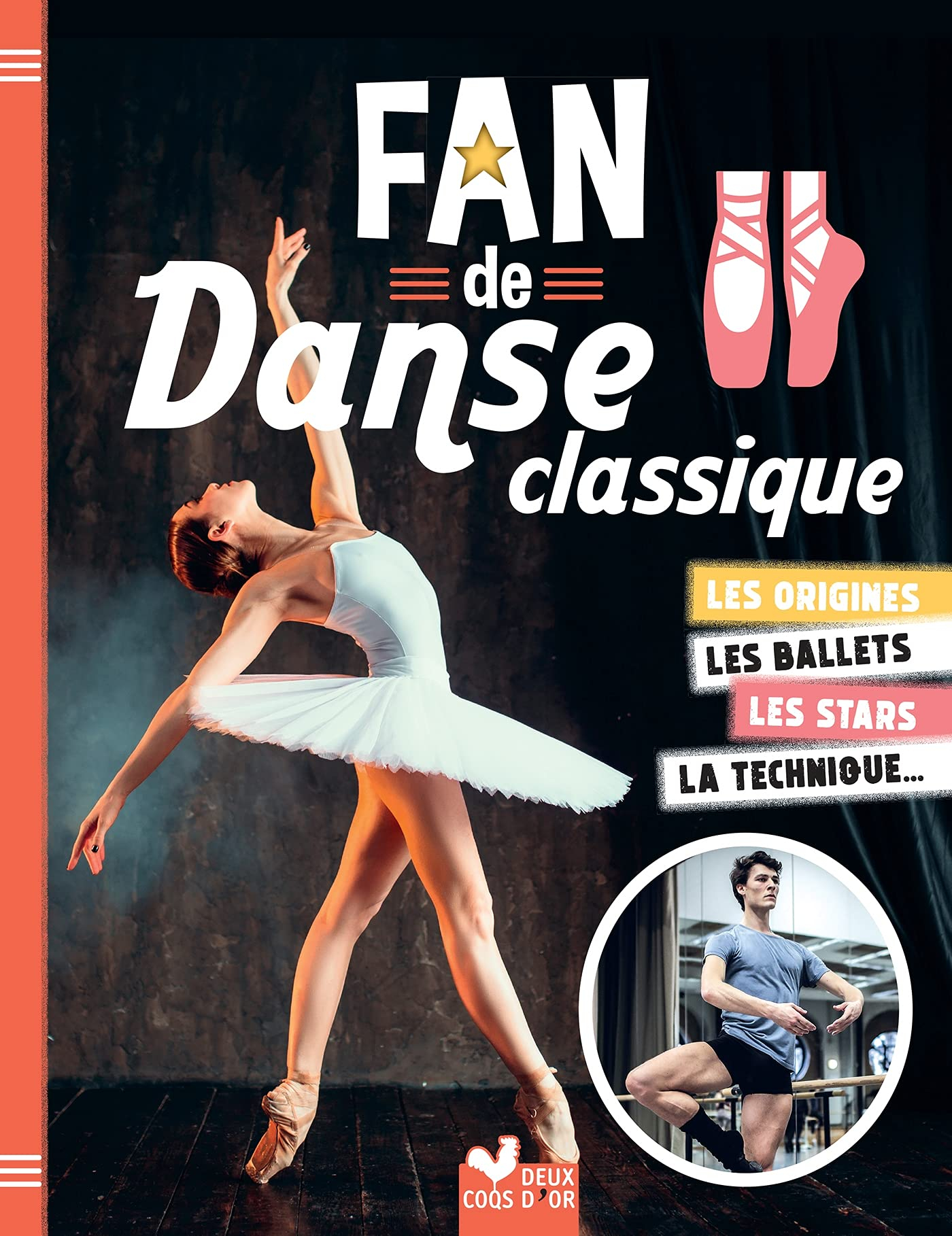 Fan de danse classique : les origines, les ballets, les stars, la technique...