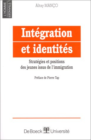 Intégration et identités : stratégies et positions des jeunes issus de l'immigration