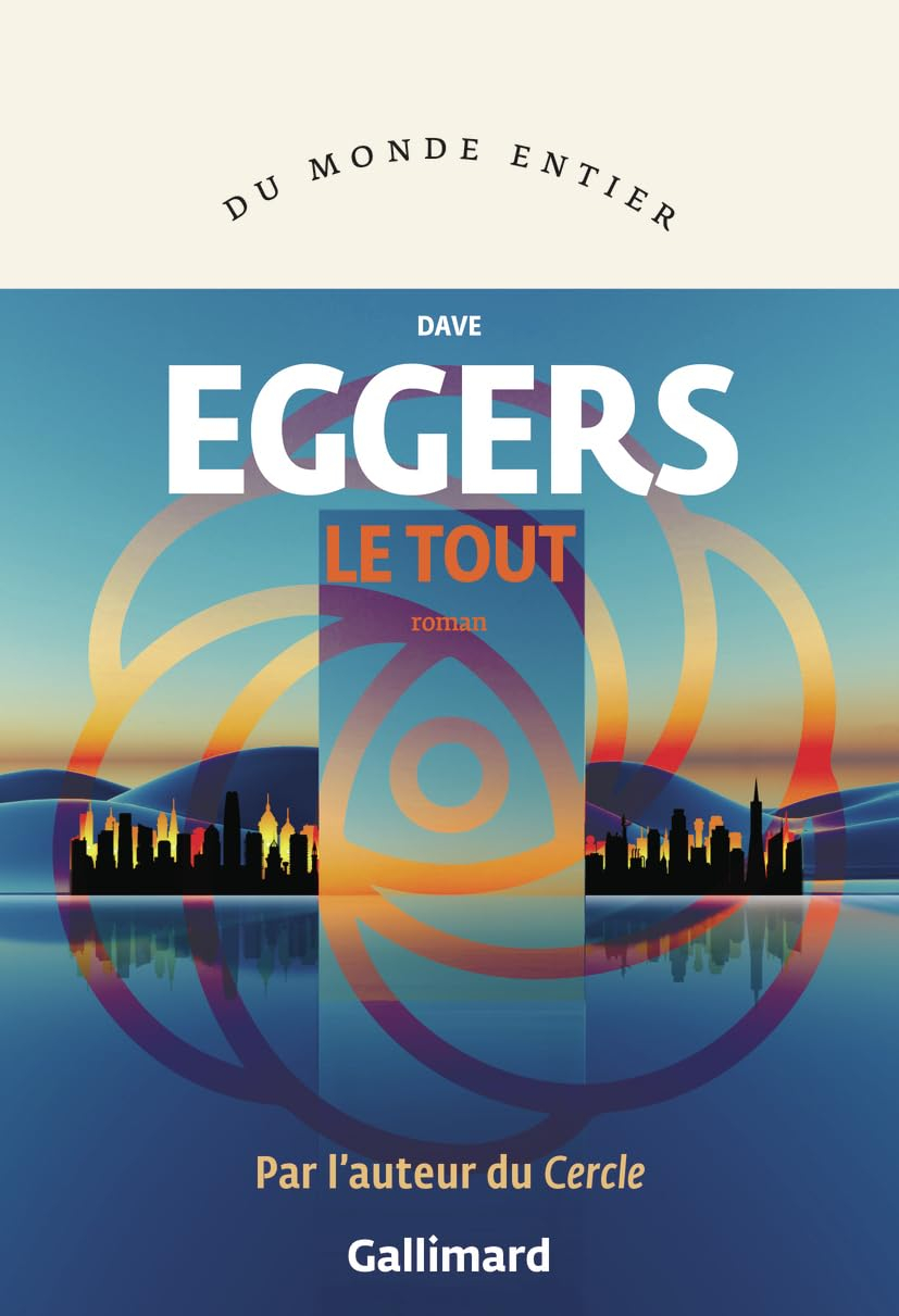 Le Tout ou Enfin une sensation d'ordre ou Les derniers jours du libre arbitre ou Le choix illimité t