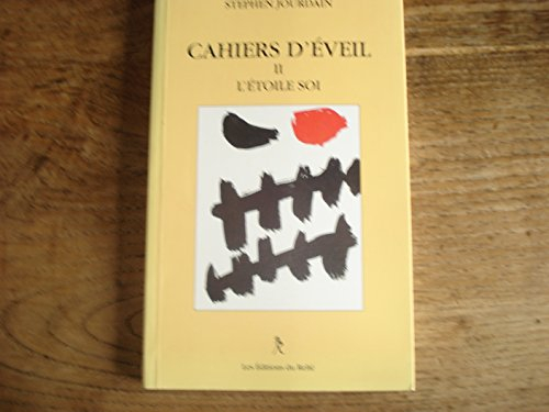 Cahiers d'éveil. Vol. 2. L'étoile soi