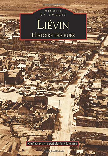 Liévin : histoire des rues