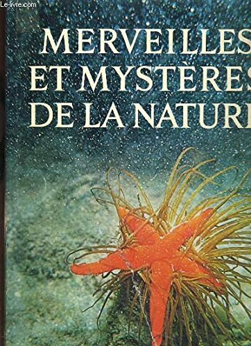 merveilles et mystères de la nature