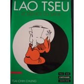 Lao Tseu. Vol. 1. Le Silence du sage