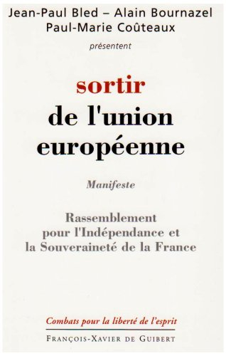 Sortir de l'Union européenne : programme du RIF (Rassemblement pour l'indépendance et la souverainet