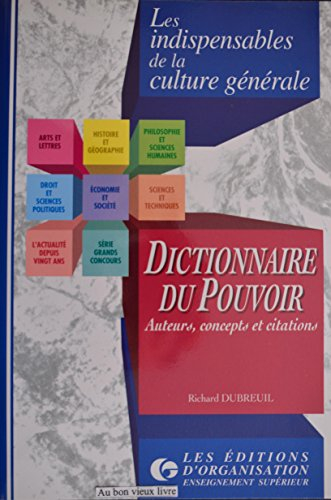 Dictionnaire du pouvoir : auteurs, concepts et citations