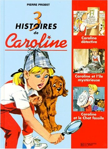 3 histoires de Caroline. Vol. 4