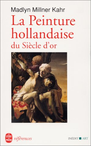 La peinture hollandaise du siècle d'or