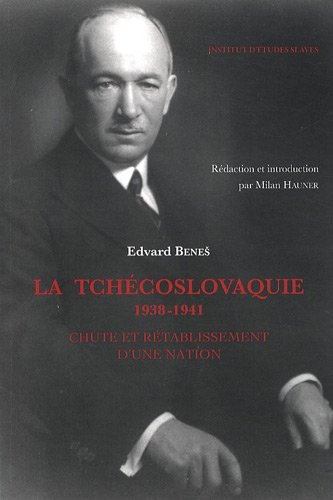 La Tchécoslovaquie, 1938-1941 : chute et rétablissement d'une nation