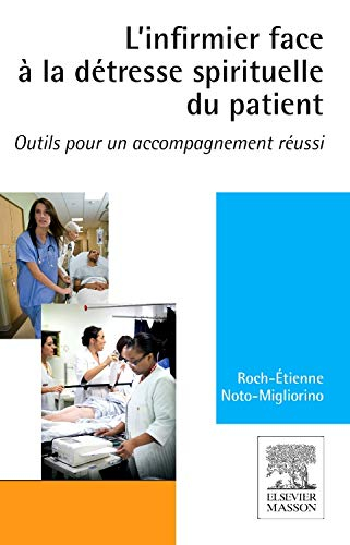 L'infirmier face à la détresse spirituelle du patient : outils pour un accompagnement réussi