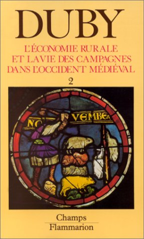 L'économie rurale et la vie des campagnes dans l'Occident médiéval : France, Angleterre, Empire, IX-
