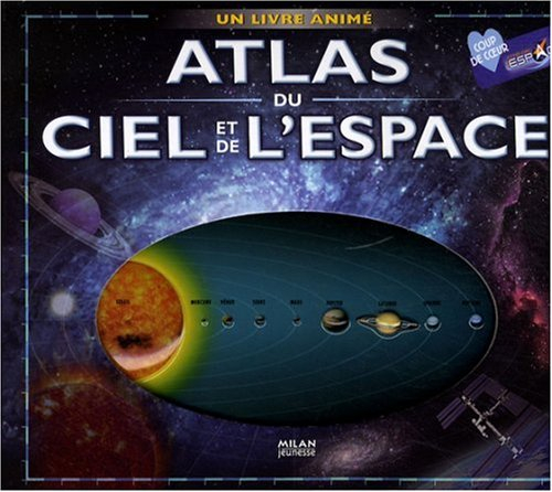 Atlas du ciel et de l'espace : un livre animé