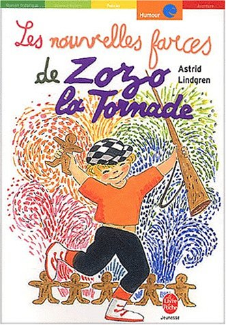 Les nouvelles farces de Zozo la tornade - Astrid Lindgren