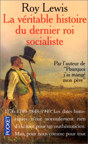 La véritable histoire du dernier roi socialiste