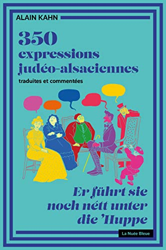 350 expressions judéo-alsaciennes traduites et commentées