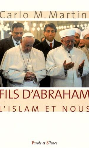 Fils d'Abraham : l'islam et nous
