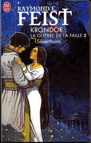 Les chroniques de Krondor. Vol. 3. Silverthorn