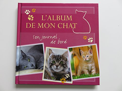 L'album de mon chat : son journal de bord