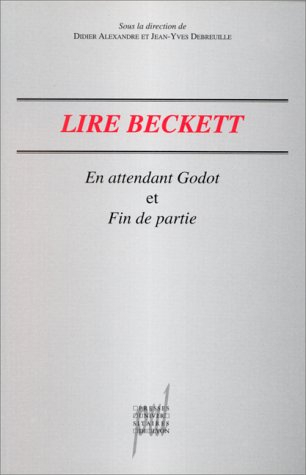Lire Samuel Beckett : En attendant Godot et Fin de partie