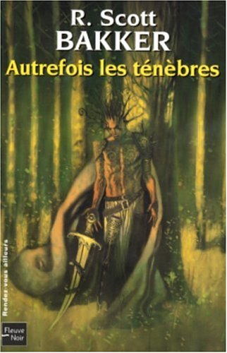Le prince du néant. Vol. 1. Autrefois les ténèbres