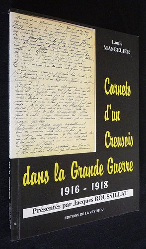 carnets d'un creusois dans la grande guerre : 1916-1918