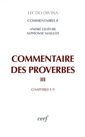Commentaire des Proverbes. Vol. 3. Chapitres 1-9