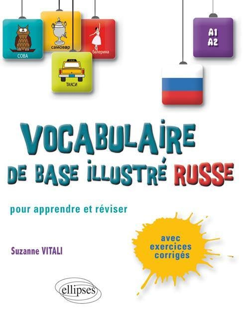 Vocabulaire de base illustré russe : pour apprendre et réviser : avec exercices corrigés, A1-A2