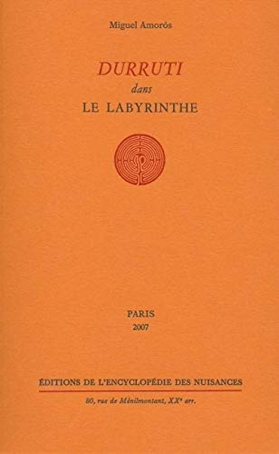 Durruti dans le labyrinthe